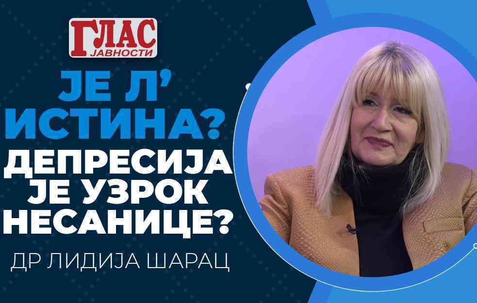 <span style='color:red;'><b>DEPRESIJA</b></span> JE UZROK NESANICE? JE L ISTINA? NEUROPSIHIJATAR DR LIDIJA ŠARAC (VIDEO)
